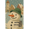 The Snowman Who Refused to Melt: Bilingual German-English Christmas Stories for Children