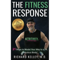 The Fitness Response: 21 Steps to Model Your Way to a Fit, Fabulous Body