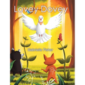 Lovey Dovey: a children's book about connection, love, peace and giving