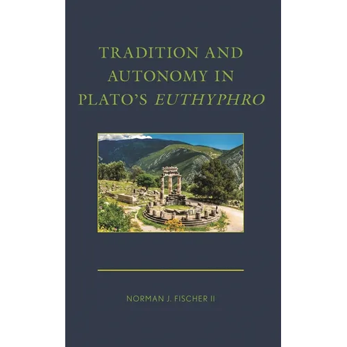 Tradition and Autonomy in Plato's Euthyphro