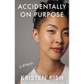Accidentally on Purpose