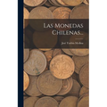 Las Monedas Chilenas...