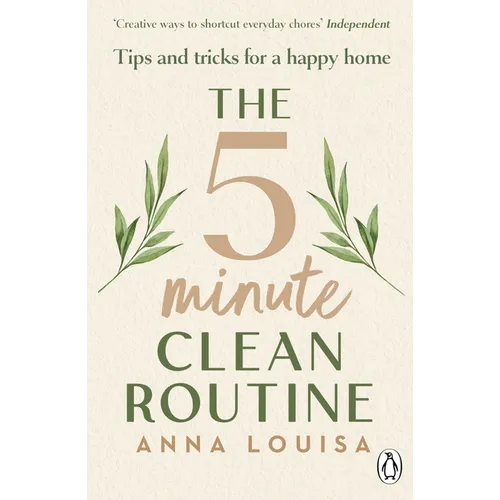 The 5 Minute Clean Routine: Tips and Tricks for a Happy Home