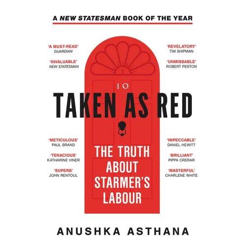 Taken as Red: The Truth about Starmer's Labour