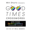 Will Shortz Presents Good Times Crosswords