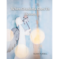 When Grandma Goes To Heaven