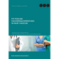 Fit für die Fachsprachprüfung in nur 1 Woche. Deutsch B2-C1 Medizin FSP: FSP-Prüfungstraining mit Tipps und Musterlösungen