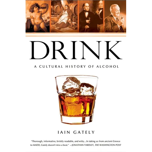 Drink: A Cultural History of Alcohol