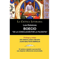 Los Estoicos: Boecio: de la Consolacion Por La Filosofia. La Critica Literaria. Prologado y Anotado Por Juan B. Bergua.