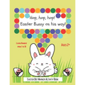 Dot Markers Activity Book: Hop, hop, hop! Easter Bunny on his way!: BIG AND EASY TO FOLLOW DOTS - Do A Dot Art - Paint Dot Dauber Activity Book -