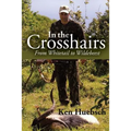In the Crosshairs: From Whitetail to Wildebeest