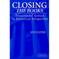 Closing the Books: Transitional Justice in Historical Perspective