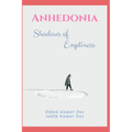 Anhedonia: Shadows of Emptiness