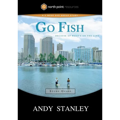 Go Fish Study Guide: Because of What's on the Line