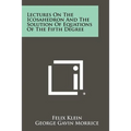 Lectures On The Icosahedron And The Solution Of Equations Of The Fifth Degree