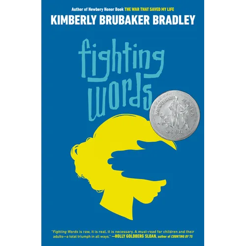 Fighting Words: (Newbery Honor Award Winner)