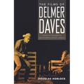Films of Delmer Daves: Visions of Progress in Mid-Twentieth-Century America