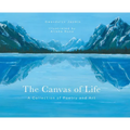 The Canvas of Life: A Collection of Poetry and Art