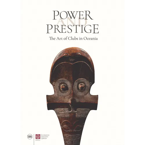 Power and Prestige: The Art of Clubs in Oceania