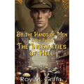 By the Hands of Men, Book Three: Robert The Ingenuities of Hell