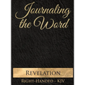 Journaling the Word: Revelation (Right-handed, KJV)