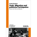 Stadt, Migration Und Politische Partizipation: München in Den 1970er Und 1980er Jahren