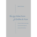 The Love Debate Poems Of Christine de Pizan