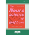 The Neuroscience of Self-Love: Raised [LP 16 Pt Edition]
