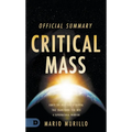 The Official Summary of Critical Mass: Ignite the Holy Fire of Revival that Transforms You into a Supernatural Warrior
