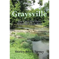 Graysville: You Can't Get There When the Creek Rises