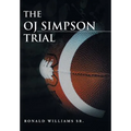 The Oj Simpson Trial
