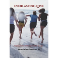 Everlasting Love: Helping Teens with Expressions of Loss