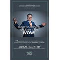Build Your Brand, Unleash Your WOW!: 10 Dazzling Ways to Take Your Personal and Business Brand From Invisible to Wow!