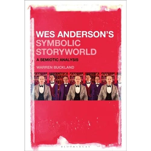 Wes Anderson's Symbolic Storyworld: A Semiotic Analysis