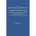 List of Free African Americans in the American Revolution: Virginia, North Carolina, South Carolina, Maryland, and Delaware