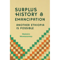 Surplus History - Another Ethiopia is Possible