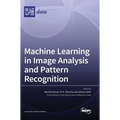 Machine Learning in Image Analysis and Pattern Recognition