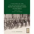 Record of the 17th and 32nd Battalions Northumberland Fusiliers (N.E.R. Pioneers). 1914-1919