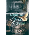 Combating the Good Combat - How to Fight Terrorism with a Peacekeeping Mission
