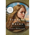 Finally His Bride: A Bride Ships Novel LARGE PRINT EDITION
