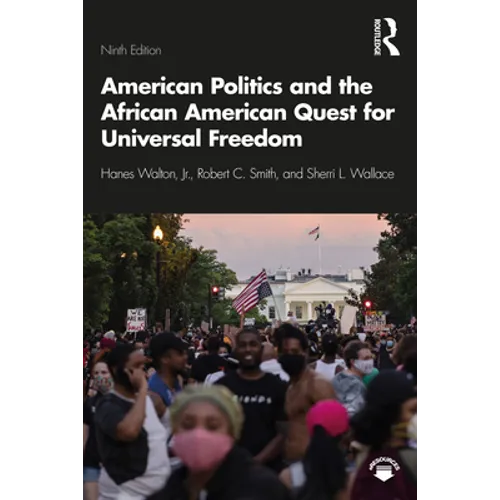 American Politics and the African American Quest for Universal Freedom