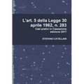 L'art. 5 della Legge 30 aprile 1962, n. 283
