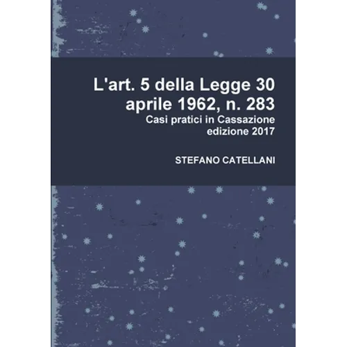 L'art. 5 della Legge 30 aprile 1962, n. 283