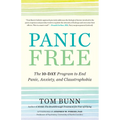 Panic Free: The 10-Day Program to End Panic, Anxiety, and Claustrophobia