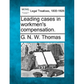 Leading Cases in Workmen's Compensation.