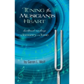 Tuning the Musician's Heart