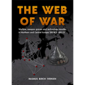 The Web of War: Warfare, Weapon Graves and Technology Transfer in Northern and Central Europe 200 Bce - 400 CE
