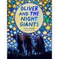 Oliver and the Night Giants: (Magical Books for Kids, Bedtime Picture Books)