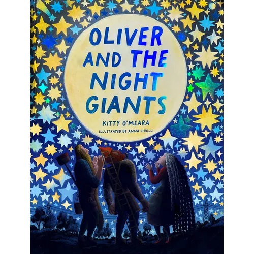 Oliver and the Night Giants: (Magical Books for Kids, Bedtime Picture Books) - Hardcover
