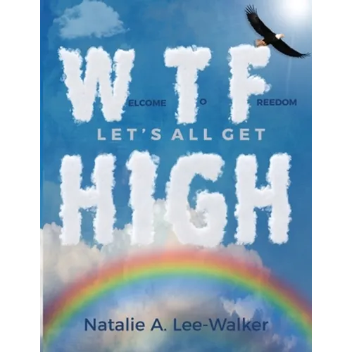 Welcome to Freedom! Let's All Get High